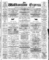Walthamstow Express Saturday 29 September 1894 Page 1