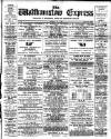 Walthamstow Express Saturday 01 May 1897 Page 1