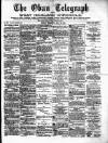 Oban Telegraph and West Highland Chronicle Friday 23 May 1884 Page 1