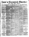 Greenwich and Deptford Observer Saturday 21 February 1880 Page 1