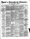 Greenwich and Deptford Observer Saturday 22 May 1880 Page 1