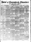 Greenwich and Deptford Observer Saturday 22 October 1881 Page 1