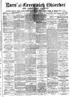Greenwich and Deptford Observer Saturday 11 February 1882 Page 1