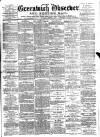 Greenwich and Deptford Observer Saturday 19 August 1882 Page 1