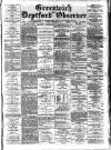 Greenwich and Deptford Observer Friday 20 February 1885 Page 1