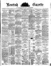 Kentish Gazette Tuesday 19 April 1887 Page 1