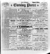Guernsey Evening Press and Star Friday 30 March 1900 Page 1