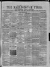 Marlborough Times Saturday 03 March 1860 Page 1