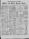 Marlborough Times Saturday 12 September 1885 Page 1
