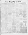 Stalybridge Reporter Saturday 09 March 1878 Page 1