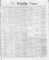Stalybridge Reporter Saturday 02 July 1881 Page 1
