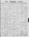 Stalybridge Reporter Saturday 12 January 1884 Page 1