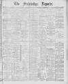 Stalybridge Reporter Saturday 21 February 1885 Page 1