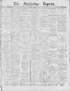 Stalybridge Reporter Saturday 21 March 1885 Page 1