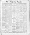 Stalybridge Reporter Saturday 29 March 1890 Page 1