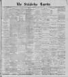 Stalybridge Reporter Saturday 26 February 1898 Page 1