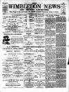 Wimbledon News Saturday 15 May 1897 Page 1