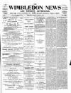 Wimbledon News Saturday 24 March 1900 Page 1