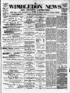 Wimbledon News Saturday 15 September 1900 Page 1
