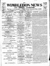 Wimbledon News Saturday 04 January 1902 Page 1