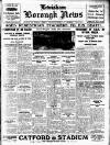 Lewisham Borough News Tuesday 01 November 1932 Page 1