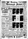 Lewisham Borough News Tuesday 13 June 1939 Page 1