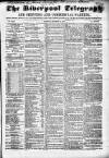 Liverpool Shipping Telegraph and Daily Commercial Advertiser Tuesday 25 October 1853 Page 1