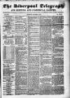 Liverpool Shipping Telegraph and Daily Commercial Advertiser Thursday 27 October 1853 Page 1