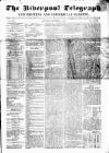 Liverpool Shipping Telegraph and Daily Commercial Advertiser Saturday 31 December 1853 Page 1