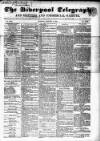 Liverpool Shipping Telegraph and Daily Commercial Advertiser Tuesday 31 January 1854 Page 1