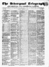 Liverpool Shipping Telegraph and Daily Commercial Advertiser Monday 13 February 1854 Page 1