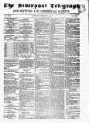 Liverpool Shipping Telegraph and Daily Commercial Advertiser Thursday 16 February 1854 Page 1