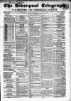 Liverpool Shipping Telegraph and Daily Commercial Advertiser Tuesday 19 December 1854 Page 1