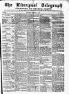 Liverpool Shipping Telegraph and Daily Commercial Advertiser Saturday 01 November 1856 Page 1