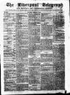 Liverpool Shipping Telegraph and Daily Commercial Advertiser Thursday 12 February 1857 Page 1