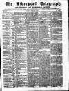 Liverpool Shipping Telegraph and Daily Commercial Advertiser Monday 16 February 1857 Page 1