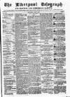 Liverpool Shipping Telegraph and Daily Commercial Advertiser Wednesday 03 June 1857 Page 1