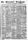 Liverpool Shipping Telegraph and Daily Commercial Advertiser Monday 29 June 1857 Page 1