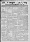 Liverpool Shipping Telegraph and Daily Commercial Advertiser Saturday 27 February 1858 Page 1