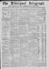 Liverpool Shipping Telegraph and Daily Commercial Advertiser Wednesday 03 March 1858 Page 1