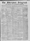 Liverpool Shipping Telegraph and Daily Commercial Advertiser Tuesday 23 March 1858 Page 1