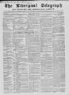 Liverpool Shipping Telegraph and Daily Commercial Advertiser Monday 29 March 1858 Page 1