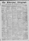 Liverpool Shipping Telegraph and Daily Commercial Advertiser Friday 30 April 1858 Page 1