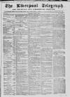 Liverpool Shipping Telegraph and Daily Commercial Advertiser Wednesday 26 May 1858 Page 1