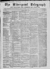 Liverpool Shipping Telegraph and Daily Commercial Advertiser Tuesday 08 June 1858 Page 1