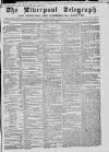 Liverpool Shipping Telegraph and Daily Commercial Advertiser Friday 02 July 1858 Page 1