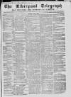 Liverpool Shipping Telegraph and Daily Commercial Advertiser Monday 05 July 1858 Page 1