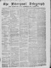 Liverpool Shipping Telegraph and Daily Commercial Advertiser Saturday 10 July 1858 Page 1