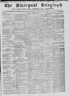 Liverpool Shipping Telegraph and Daily Commercial Advertiser Monday 11 October 1858 Page 1