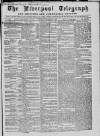 Liverpool Shipping Telegraph and Daily Commercial Advertiser Saturday 11 December 1858 Page 1